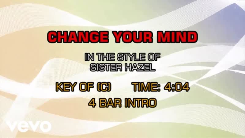 Sister Hazel Change Your Mind (