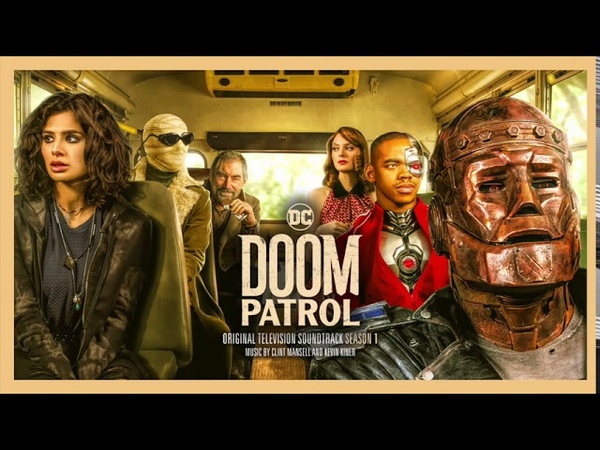 Doom Patrol S1 Official Soundtrack, Main Titles Clint Mansell Kevin Kiner, Water