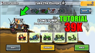 39K TUTORIAL (Take The Plunge) - Hill Climb Racing 2