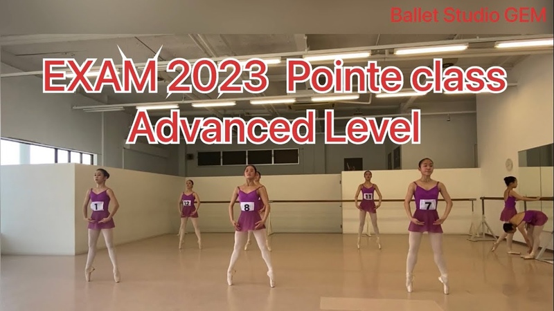 EXAM 2023 Pointe Class Advanced level