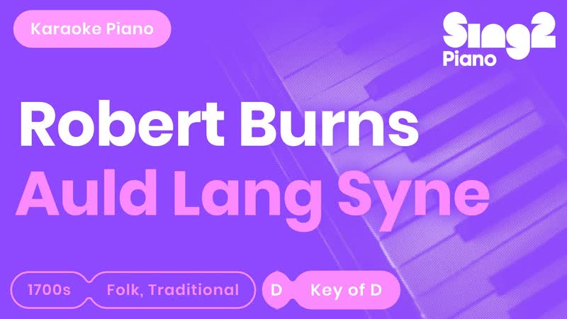 Auld Lang Syne Karaoke, Robert Burns ( Karaoke