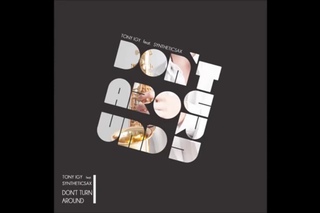 Tony Igy Feat. Syntheticsax - Don't Turn Around