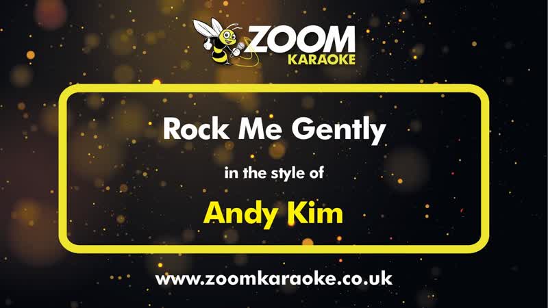 Andy Kim Rock Me Gently Karaoke Version from Zoom