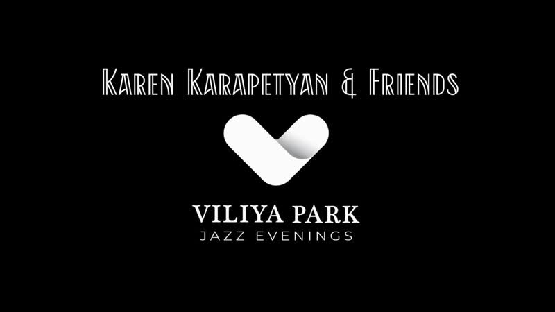 Karen Karapetyan Friends In A Concert, Viliya Park,