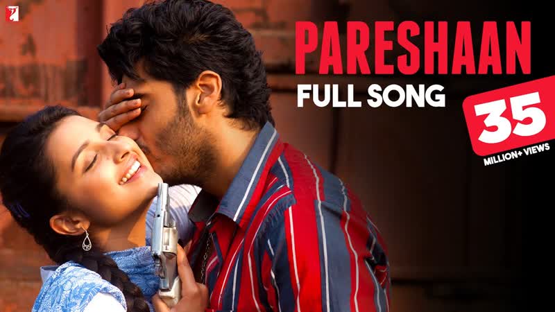Pareshaan, Full Song, Ishaqzaade, Parineeti Chopra, Arjun Kapoor, Shalmali Kholgade, Amit