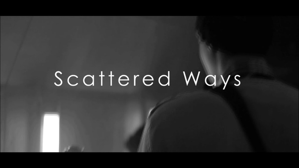 Scattered Ways promo
