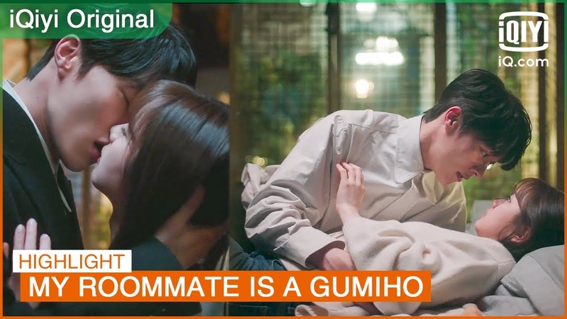 Can we have more than a good night kiss , My Roommate is a Gumiho EP14, i Qiyi K