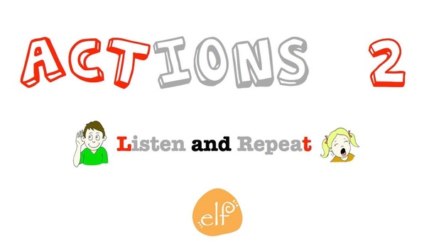 Learn Actions 2 Phrases Part 1 ELF Kids