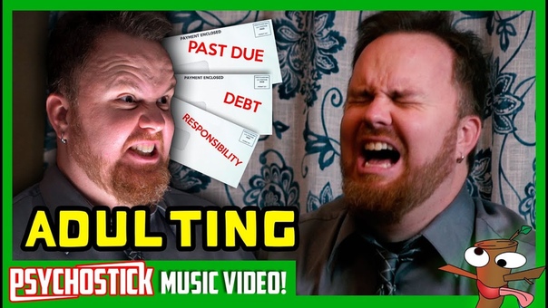 Adulting Psychostick Music Video The Pursuit of