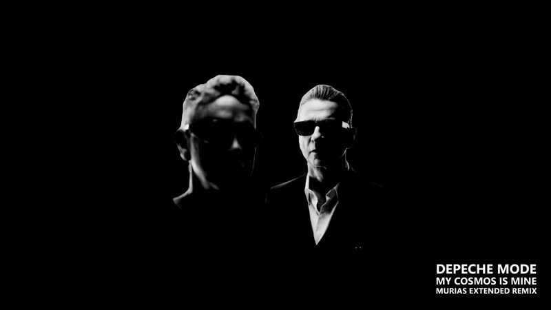 Depeche Mode My Cosmos is Mine ( Murias With Pilar Extended