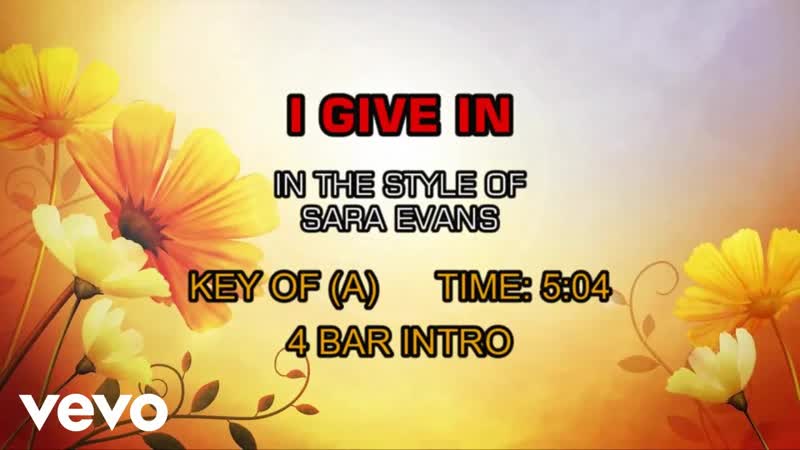 Sara Evans I Give In (