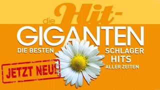DIE HIT GIGANTEN  DIE BESTEN SCHLAGER HITS ALLER ZEITEN  KULTSCHLAGER  BRANDNEU!
