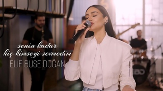 Elif Buse Doan - Senin Kadar Hi Kimseyi Sevmedim (Official Video)