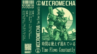 MICROMECHA - Time Flows Constantly