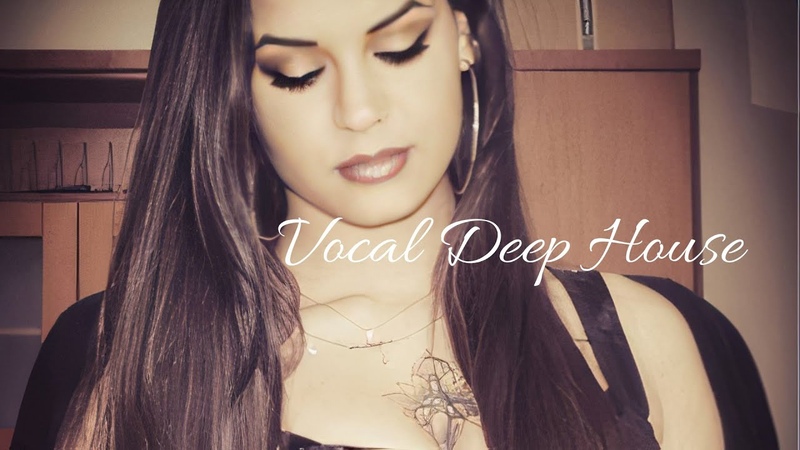 Vocal Deep House Mix 28 (4 February 2021) Τracklist 4 by