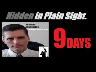 9 Days. ARE YOU PREPARED FOR WHAT WILL HAPPEN IN 9 DAYS FROM TODAY? Mannarino