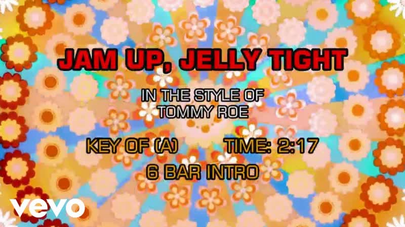 Tommy Roe Jam Up, Jelly Tight (