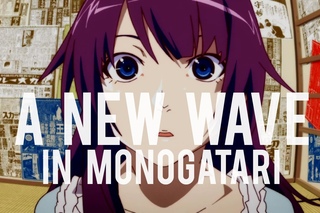 The Monogatari Series - New Wave in Anime
