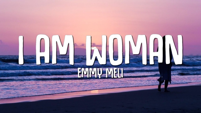 Emmy Meli I AM WOMAN (