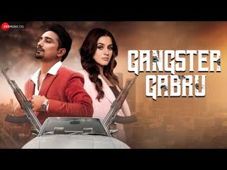 Gangster Gabru - Official Music Video | Ajeet Joshi | Arushi Handa | Ishan Kouran | San J Saini