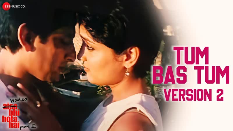 Tum Bas Tum ( Version 2), Waisa Bhi Hota Hai II (2003), Arshad Warsi, Shibani