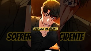 Eles sofreram um acidente #manwha #edit #shorts