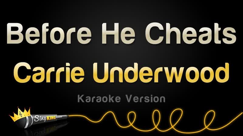 Carrie Underwood Before He Cheats ( Karaoke