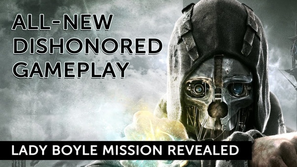 gamescom 2012 Dishonored All new gameplay reveals the Lady Boyle