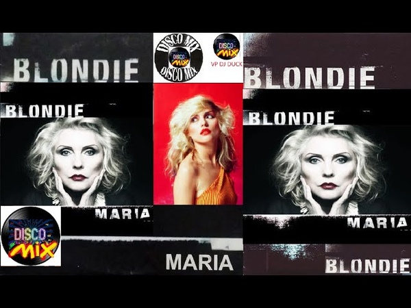 Blondie Maria ( New Extended Version 90s) Disco Mix VP Dj