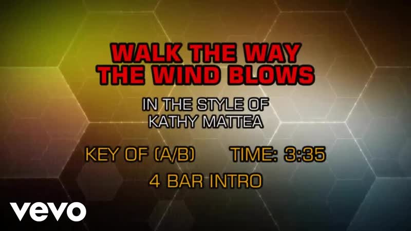 Kathy Mattea Walk The Way The Wind Blows (