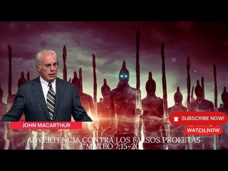 Advertencia contra los falsos profetas Mateo 7:15-20 pastor john macarthur #sermon #2023