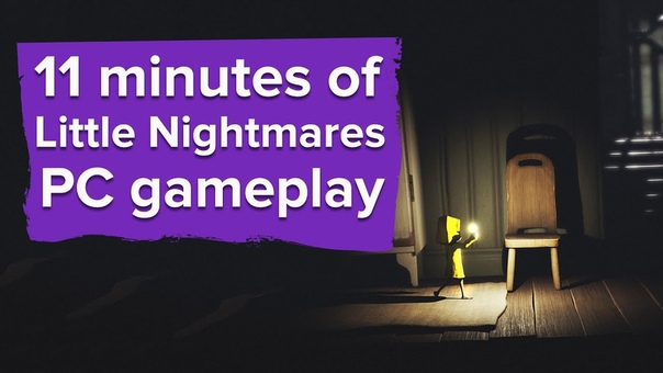 11 minutes of Little Nightmares gameplay Little Nightmares PC