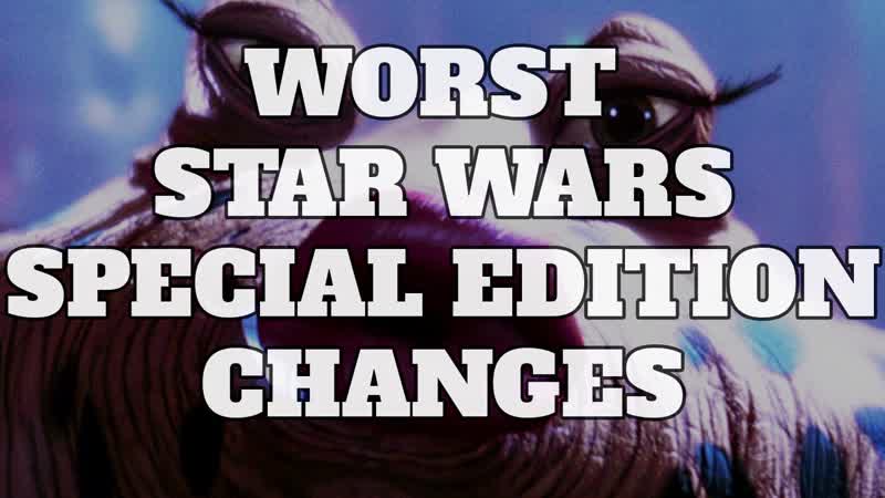 Top 10 Worst Star Wars Special Edition Changes (