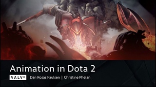 Animation Exchange 2021 - Animation in DOTA 2