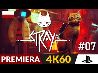Stray PL 🐈 #7 - odc.7 🐱 Fabryka + Śródmieście na 100% | Gameplay po polsku 4K