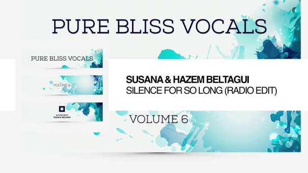 Susana Hazem Beltagui Silent for so Long ( Edit) Pure Bliss Vocals Vol