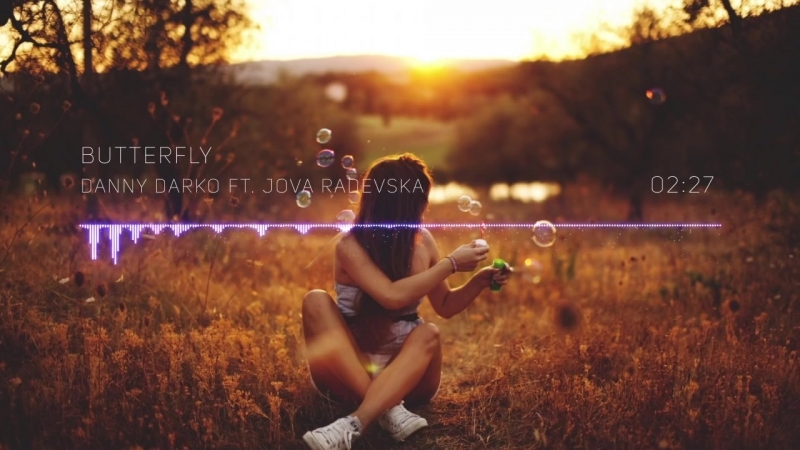 Danny Darko ft. Jova Radevska Butterfly ( Grotesque