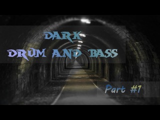 Dark Drum and bass. Part #1