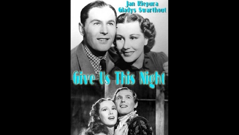 Give Us This Night (1936) Jan Kiepura, Gladys Swarthout, Philip
