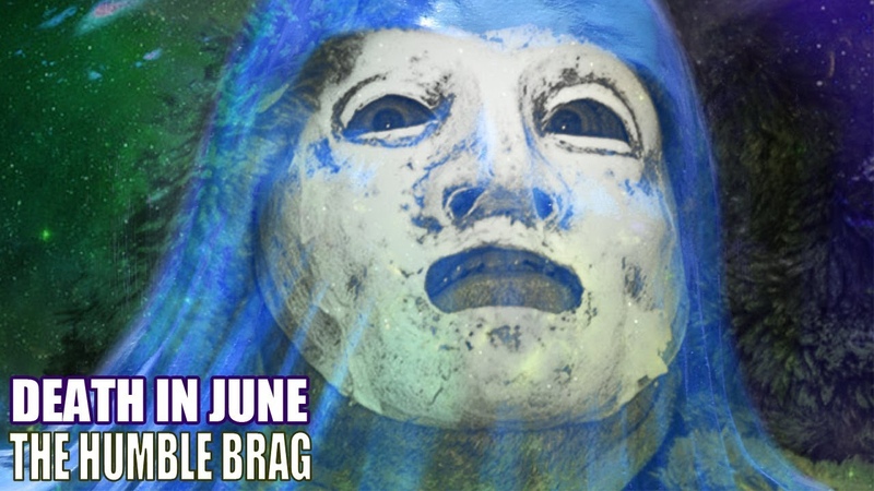 Death In June The Humble Brag, ESSENCE