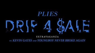 Plies - Drip 4 Sale Extravaganza (ft. Kevin Gates & Youngboy Never Broke Again) [Official Audio]