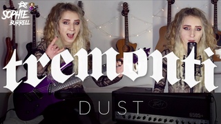 Dust - TREMONTI | Sophie Burrell Cover