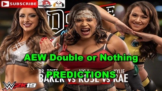 AEW Double or Nothing Dr  Britt Baker vs  Nyla Rose vs  Kylie Rae  Predictions WWE 2K19