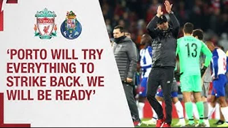 Klopps post Porto reaction, Porto will try everything to strike back. We will be
