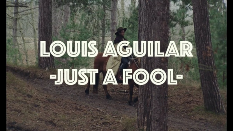 Just a Fool LOUIS AGUILAR ( Official