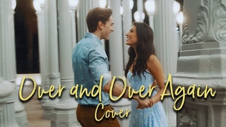 OVER AND OVER AGAIN (Cover) Nathan Sykes/Ariana Grande - Giselle Torres & Brandon Keith Rogers