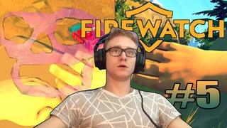 Firewatch / ВТАЩИЛИ ПО ГОЛОВЕ / #5