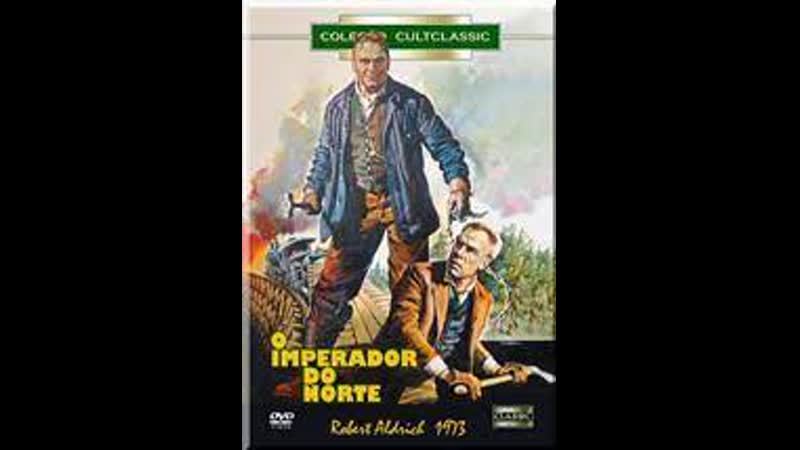 O Imperador do Norte, 1973, legendas em