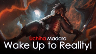 Wake Up to Reality! - Uchiha Madara Speech JAP