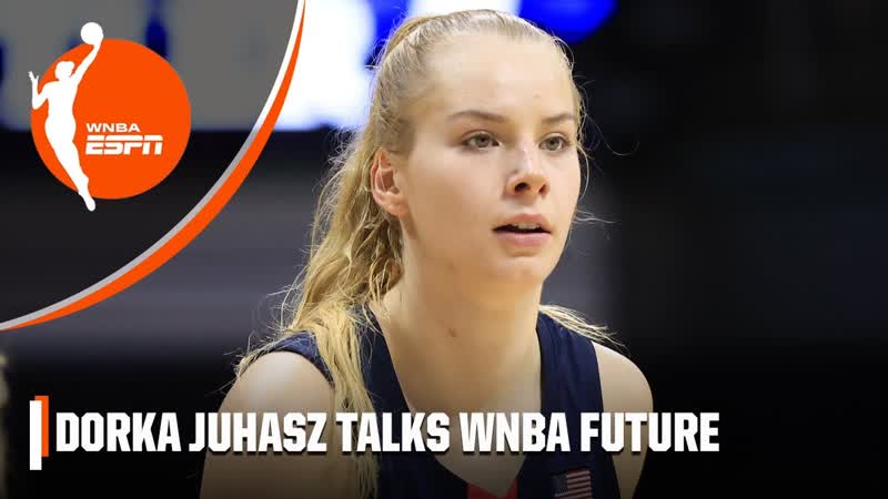 Dorka Juhasz says versatility can help her make an impact at the next level, WNBA on